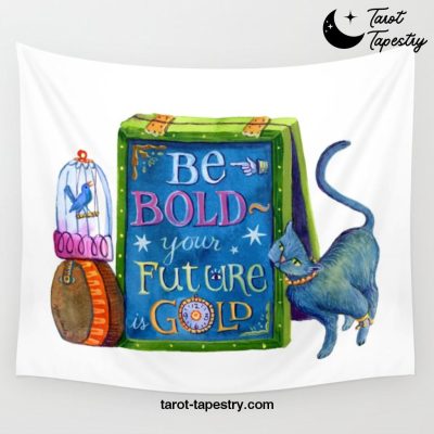 Be Bold Wall Tapestry Offical Tarot Tapestries Merch